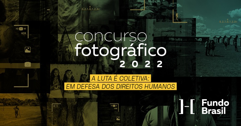 A luta é coletiva: Fundo Brasil lança concurso fotográfico sobre direitos humanos