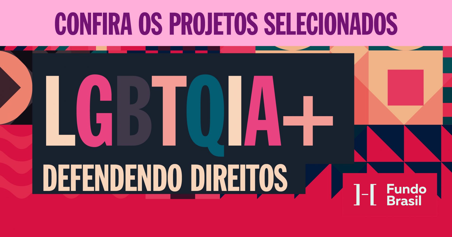 Edital LGBTQIA+ Defendendo Direitos: veja projetos selecionados