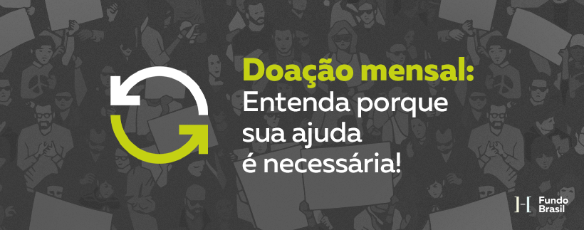 Doação mensal: Entenda porque sua ajuda é necessária!