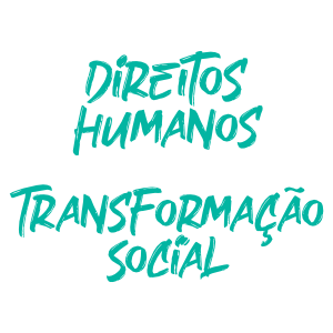 Direitos Humanos Transformação Social