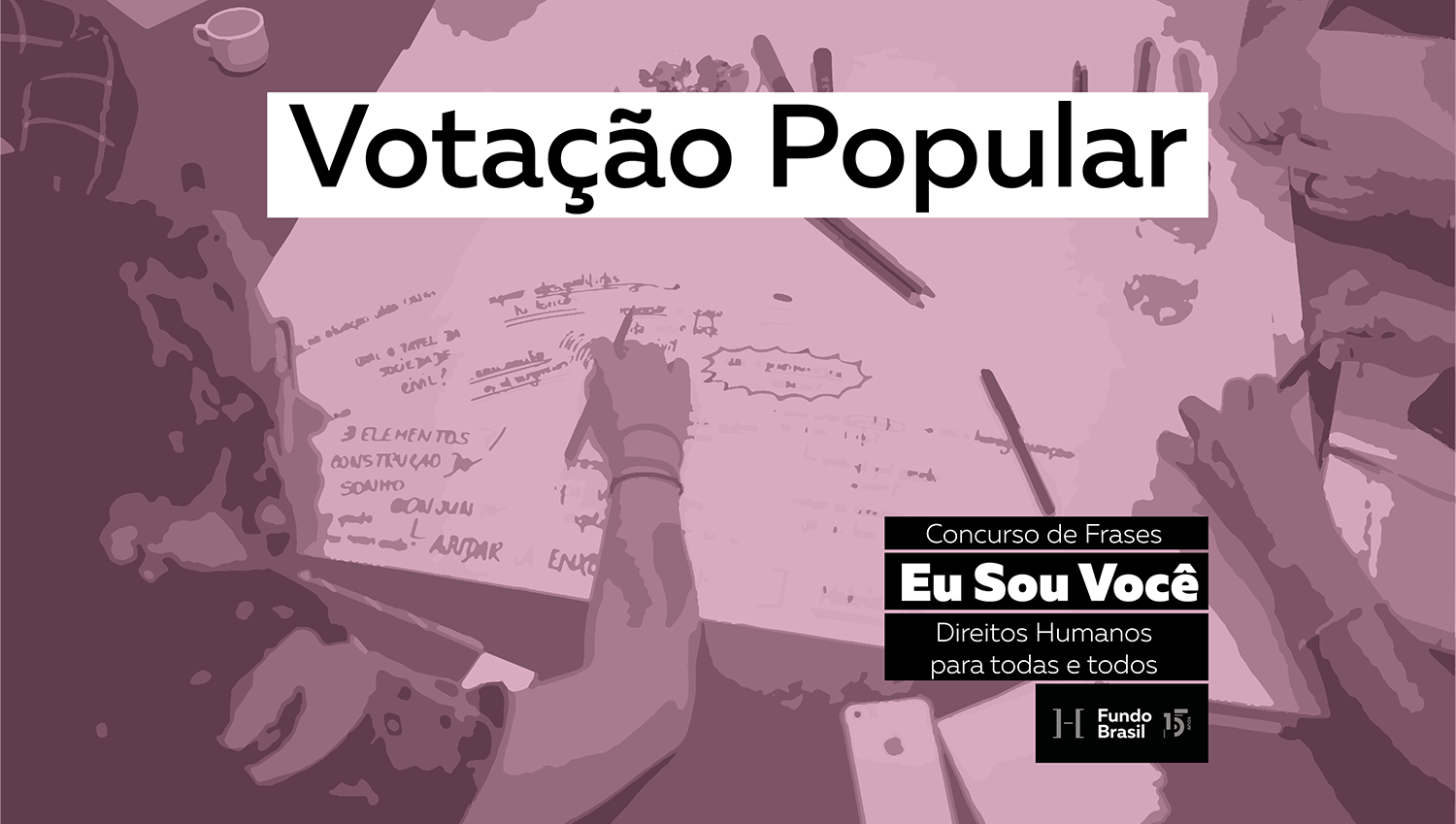 Concurso de frases Eu Sou Você: escolha a sua preferida. Vote agora! -  Fundo Brasil